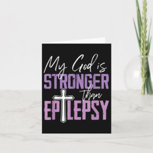 Epilepsy Awareness Ribbon My God Is Stronger Than Card