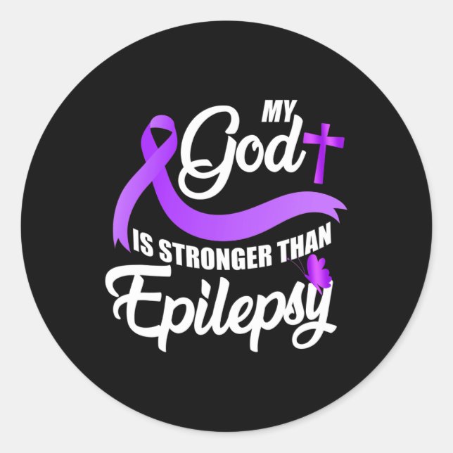 Epilepsy Awareness Ribbon My God Is Stronger Than  Classic Round Sticker (Front)