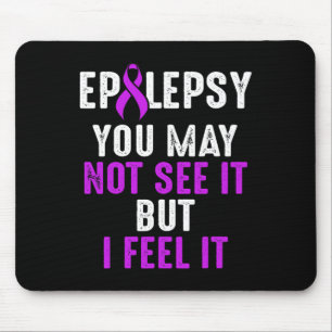 Epilepsy Awareness See Epileptic Warrior Survivor Mouse Mat