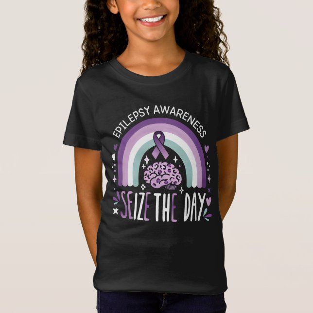 Epilepsy Awareness Seize The Day T-Shirt (Front)