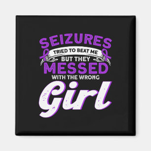 Epilepsy Awareness Seizures Tried To Beat Epilepsy Magnet