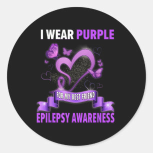 Epilepsy Awareness Shirts I Wear Purple For My Bes Classic Round Sticker