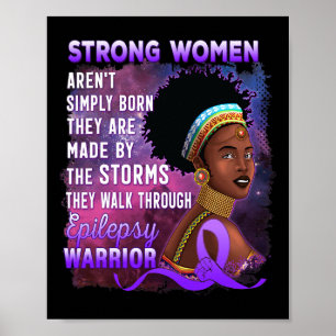 Epilepsy Awareness Strong Black Women Warrior  Poster