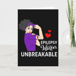 Epilepsy Awareness Warrior Unbreakable Strong Wome Card