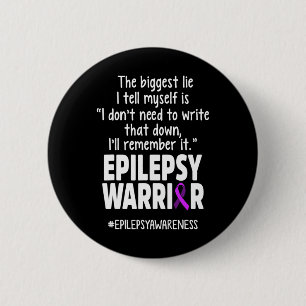 Epilepsy Awareness Write It Epileptic Warrior Surv 6 Cm Round Badge