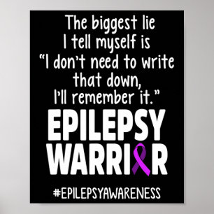 Epilepsy Awareness Write It Epileptic Warrior Surv Poster