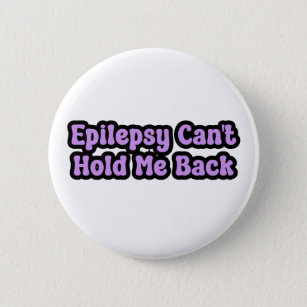 epilepsy Can't Hold Me Back Purple Awareness 6 Cm Round Badge
