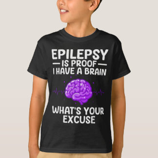 Epilepsy For Men Women Kids Epileptic Epilepsy T-Shirt