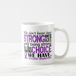 Epilepsy How Strong We Are Coffee Mug