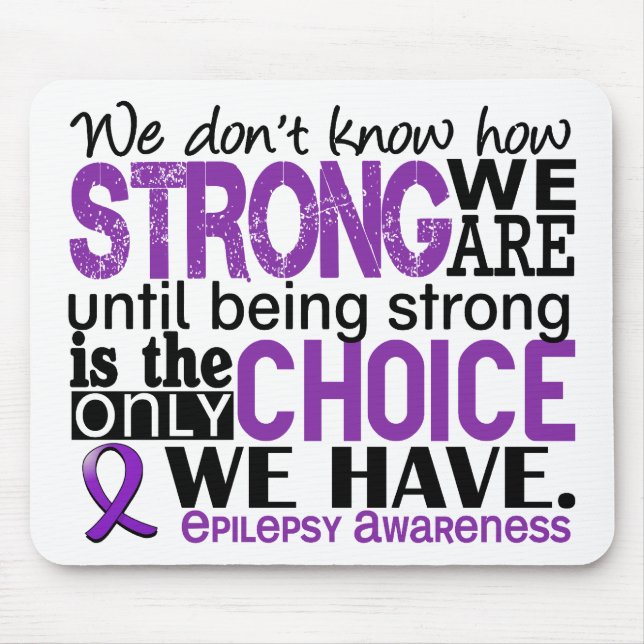 Epilepsy How Strong We Are Mouse Mat (Front)