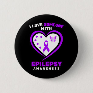 Epilepsy - I Love Someone With Epilepsy Awareness  6 Cm Round Badge