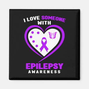 Epilepsy - I Love Someone With Epilepsy Awareness Magnet