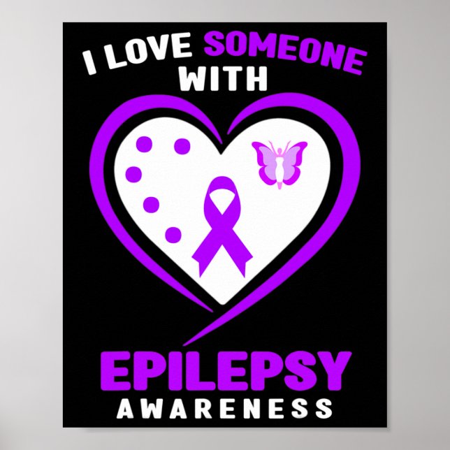 Epilepsy - I Love Someone With Epilepsy Awareness  Poster (Front)
