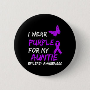 Epilepsy I Wear Purple For My Auntie Ribbon 1 6 Cm Round Badge