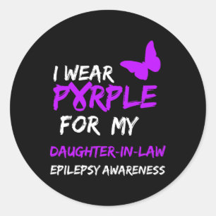 Epilepsy I Wear Purple For My Daughter-in-law Ribb Classic Round Sticker