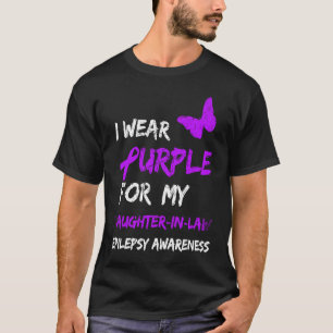 Epilepsy I Wear Purple For My Daughter In Law Ribb T-Shirt