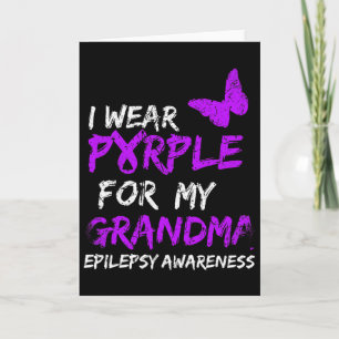 Epilepsy I Wear Purple For My Grandma Ribbon Card