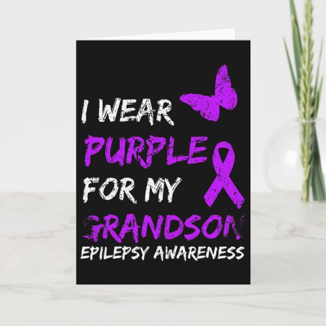 Epilepsy I Wear Purple For My Grandson Ribbon  Card (Front)
