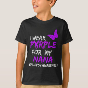 Epilepsy I Wear Purple For My Nana Ribbon 1 T-Shirt