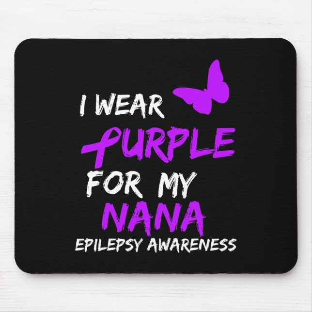 Epilepsy I Wear Purple For My Nana Ribbon  Mouse Mat (Front)