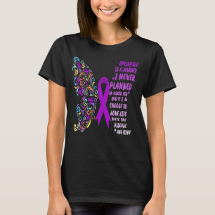 epilepsy journey live life fight T-Shirt