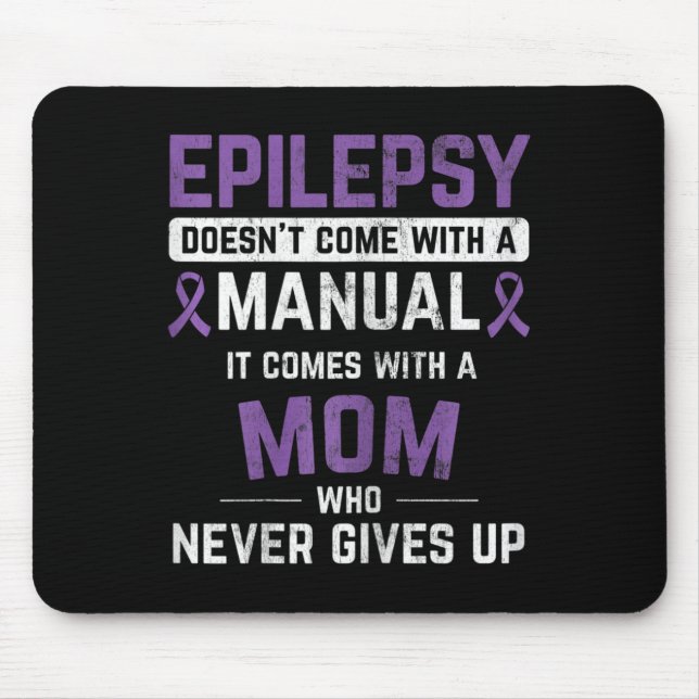 Epilepsy Mum Epilepsy Epilepsy Awareness Epilepsy  Mouse Mat (Front)