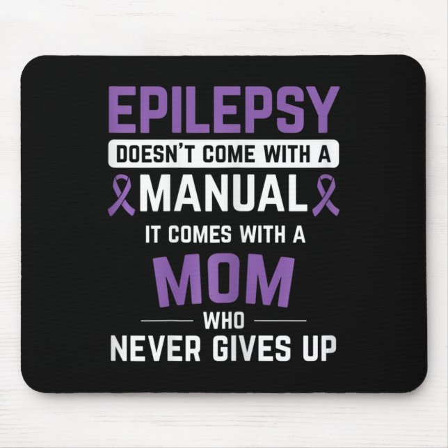 Epilepsy Mum Epilepsy Epilepsy Awareness Epilepsy  Mouse Mat (Front)