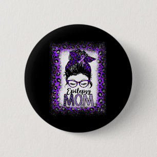 Epilepsy Mum Messy Bun Epilepsy Awareness Purple R 6 Cm Round Badge