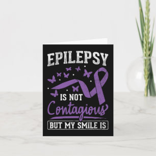 Epilepsy Not Contagious My Smile Is Epilepsy Aware Card