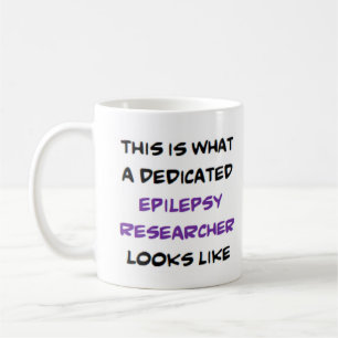 epilepsy researcher, dedicated coffee mug