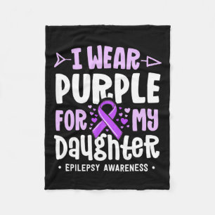 Epilepsy Ribbon I Wear Purple For My Daughter Awar Fleece Blanket
