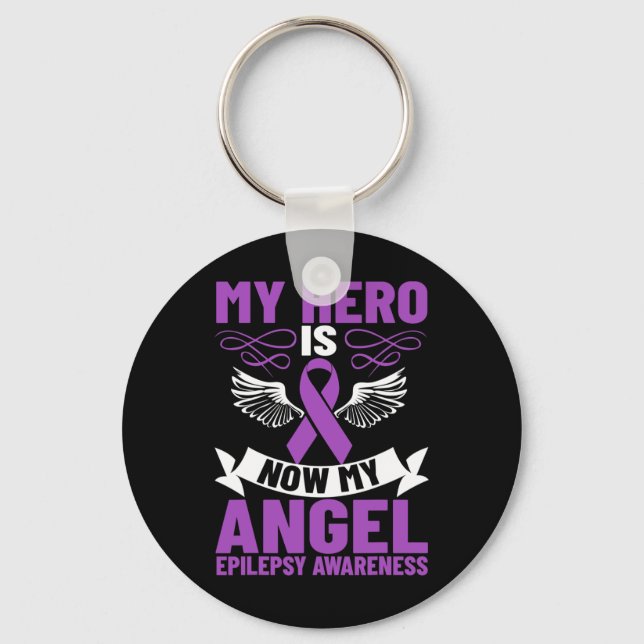 Epilepsy Ribbon My Hero Is Now My Angel Epilepsy A Key Ring (Front)