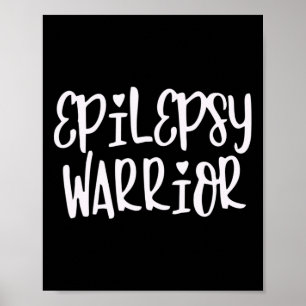 Epilepsy Warrior Epilepsy Awareness Poster