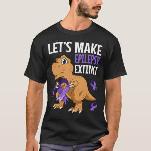 Epilepsy Warrior Extinct Dinosaur Epileptic Seizur T-Shirt