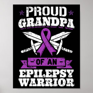 Epilepsy Warrior Grandpa Epileptic Seizure Disorde Poster