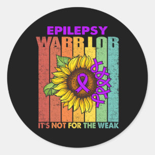 Epilepsy Warrior It's Not For The Weak Classic Round Sticker