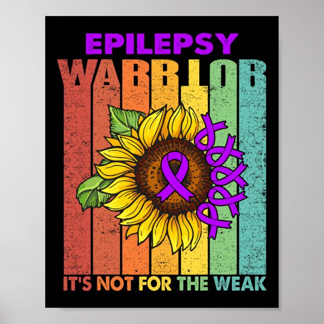 Epilepsy Warrior It's Not For The Weak  Poster (Front)