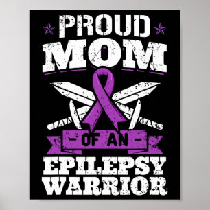 Epilepsy Warrior Mom Epileptic Seizure Disorder Ad Poster