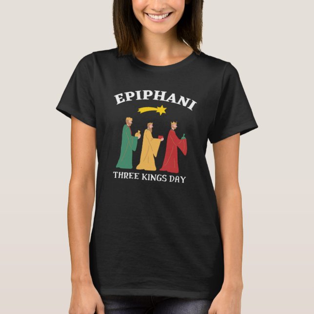 Epiphani Three Kings Day T-Shirt (Front)