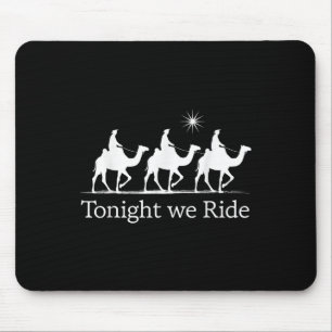 Epiphany Christmas Wise Men Kings Tonight We Ride Mouse Mat