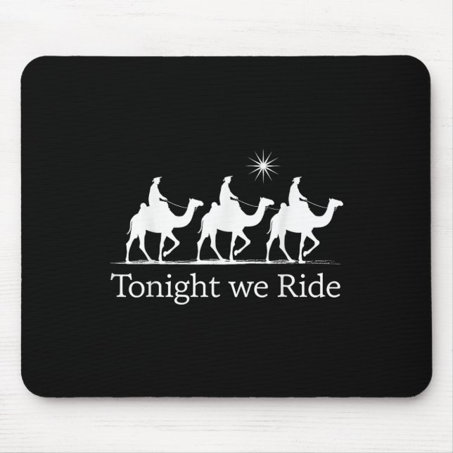 Epiphany Christmas Wise Men Kings Tonight We Ride  Mouse Mat (Front)