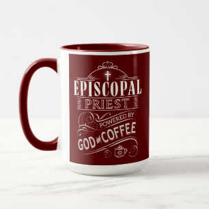 Episcopal Priest, powered by God and Coffee Mug