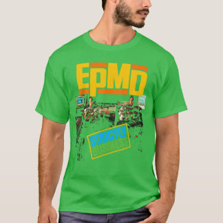 EPMD Strickly Business friends family T-Shirt