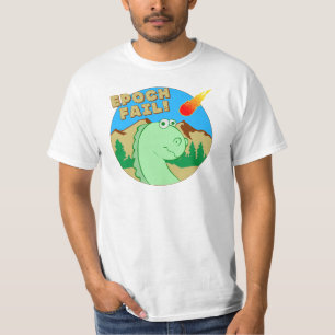 EPOCH fail! T-Shirt