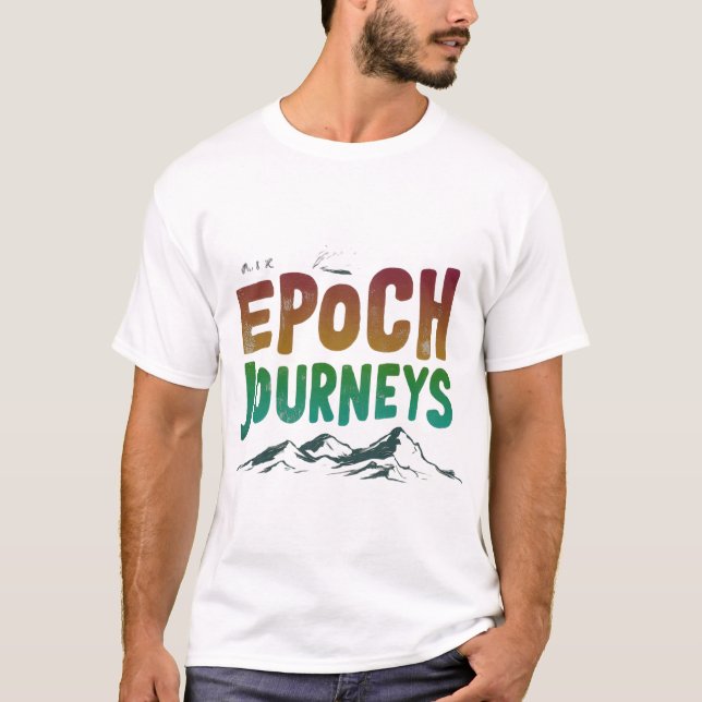 "Epoch Journeys" T-shirt for Travel spirit (Front)