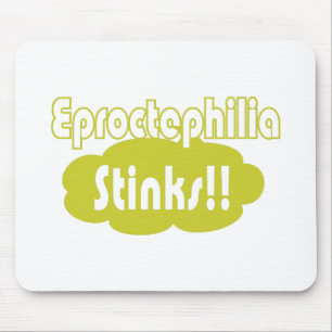 Eproctophilia Stinks!! Mouse Mat