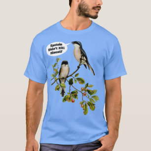 Epstein didnt kill himsVintage Bird Meme Design T-Shirt