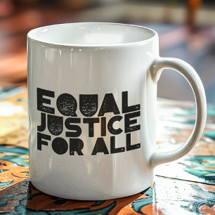 Equal Justice For All – Bold Statement Classic Mug