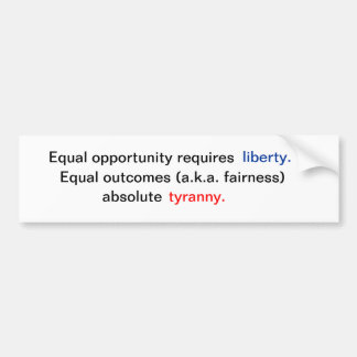 Equal opportunity versus equal outcomes. bumper sticker