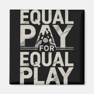 Equal Pay Basketball Play Design Premium Magnet